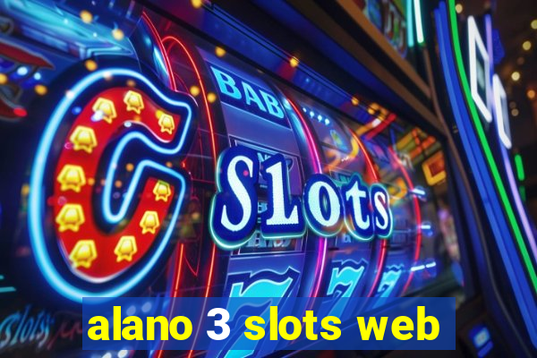 alano 3 slots web